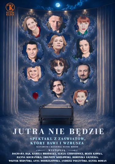 Jutra nie będzie - Teatr Klika